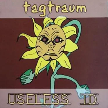 Tagtraum / Useless ID