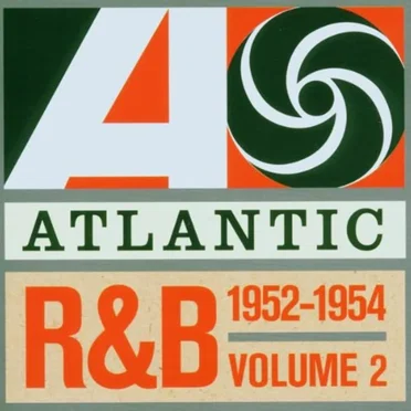 Atlantic R&B 1947-1974, Vol. 2: 1952-1954 by Various Artists - album cover