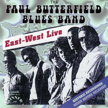 East-West Live by The Paul Butterfield Blues Band - album cover