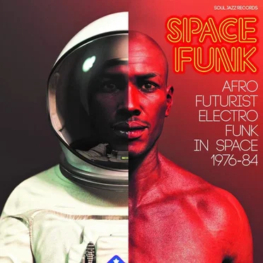 Space Funk (Afro Futurist Electro Funk in Space 1976-84) by Various Artists - album cover