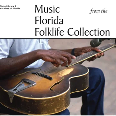 Music From the Florida Folklife Collection by Various Artists - album cover