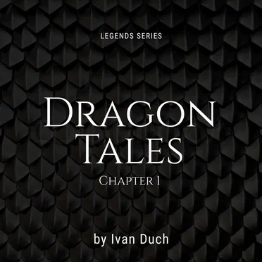Dragon Tales, Chapter 1