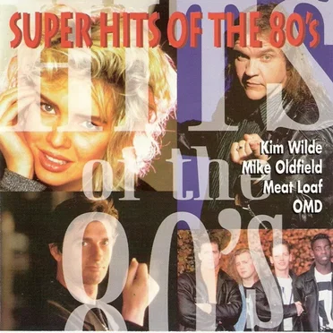Super Hits of the 80’s by Various Artists - album cover