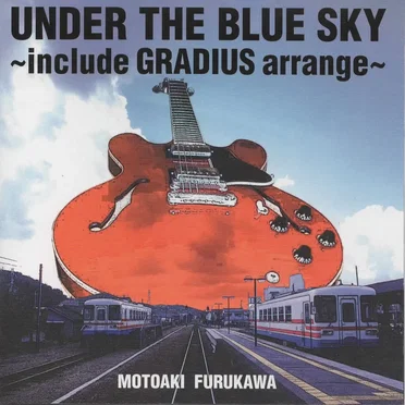 UNDER THE BLUE SKY 〜include GRADIUS arrange〜 by 古川もとあき - album cover