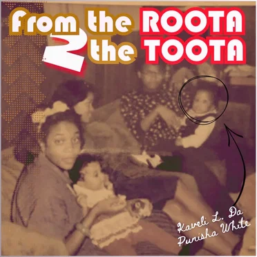 From the Roota 2 Da Toota