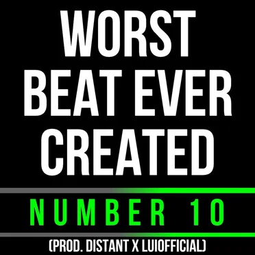 Worst Beat Ever Created (Number 10) by DistantCry - album cover