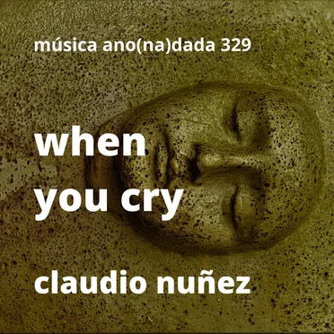 When You Cry by Claudio Nuñez - album cover