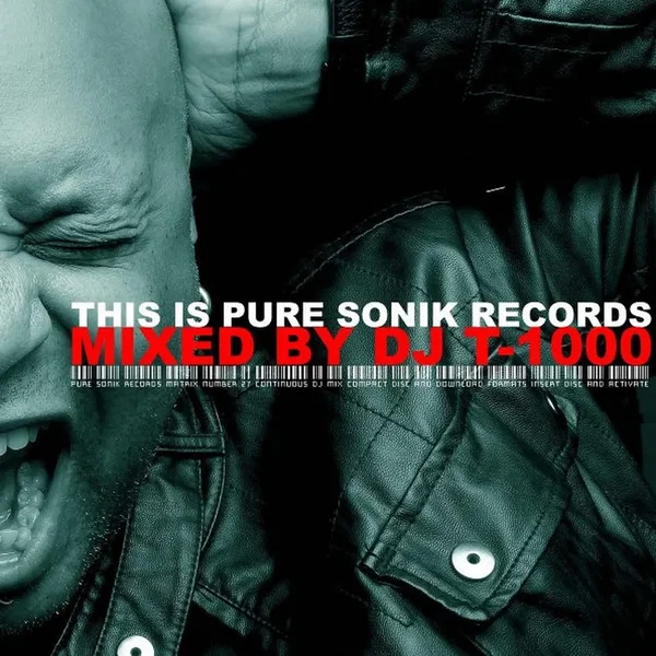 This Is Pure Sonik Records: Mixed By DJ T-1000