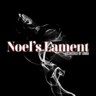 Noel’s Lament