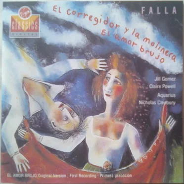 El Corregidor Y La Molinera / El Amor Brujo