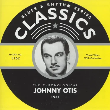 Blues & Rhythm Series: The Chronological Johnny Otis 1951