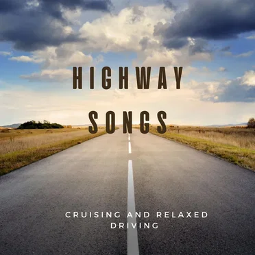 Highway Songs - cruising and relaxed driving by Various Artists - album cover