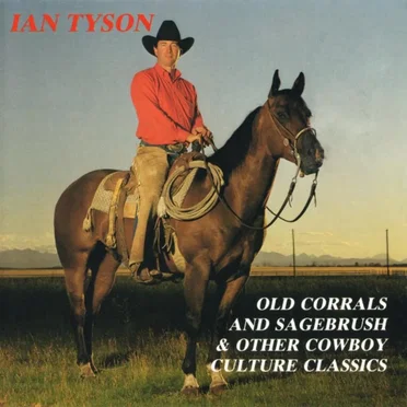 Old Corrals And Sagebrush & Other Cowboy Culture Classics