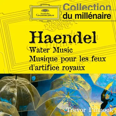 Water Music - Musique pour les feux d'artifice royaux