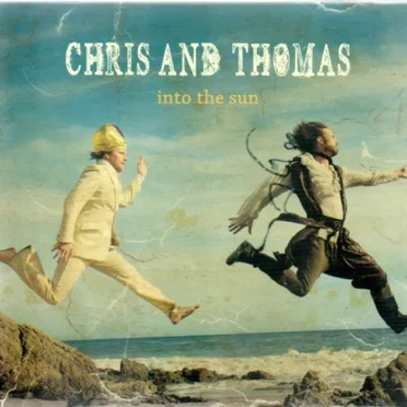 Into the Sun by Chris and Thomas - album cover