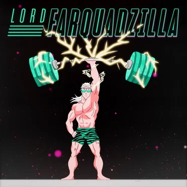 LORDFARQUADZILLA