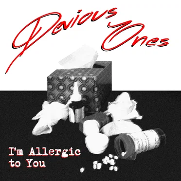 I’m Allergic to You by Devious Ones - album cover