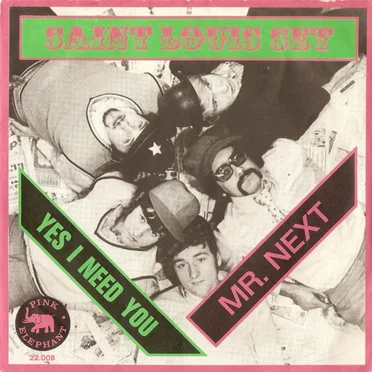 Yes, I Need You / Mr. Next by Saint Louis Set - album cover