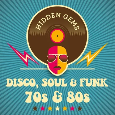 Hidden Gems: Disco, Soul & Funk 70s & 80s by Various Artists - album cover