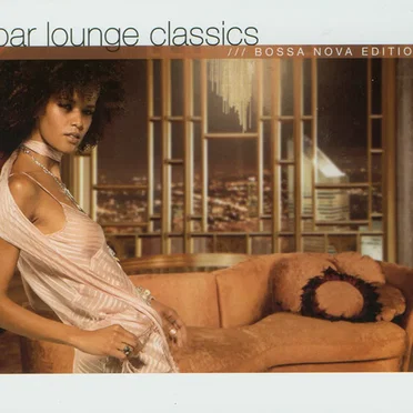 Bar Lounge Classics: Bossa Nova Edition by Various Artists - album cover