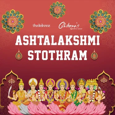 Ashtalakshmi Stothram (From "Ghibran's Spiritual Series")