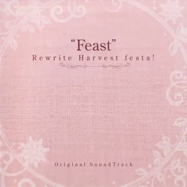 "Feast" Rewrite Harvest festa! Original SoundTrack by Various Artists - album cover
