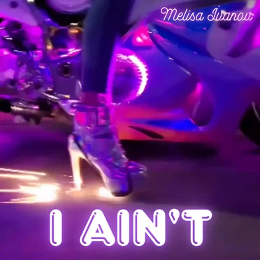 I Ain't