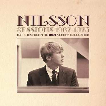 Nilsson Sessions 1967–1975: Rarities from the RCA Albums Collection