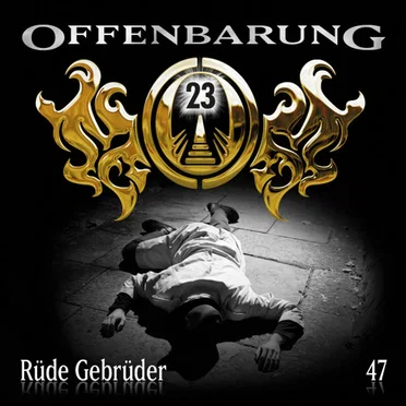 Offenbarung 23 47: Rüde Gebrüder by Offenbarung 23 - album cover