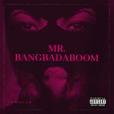 Mr. Bangbadaboom by Thrillah - album cover