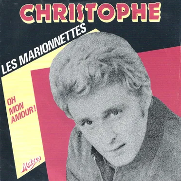 Les Marionnettes / Oh mon amour !