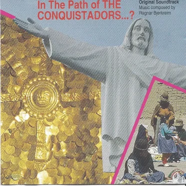 In the Path of the Conquistadors...?