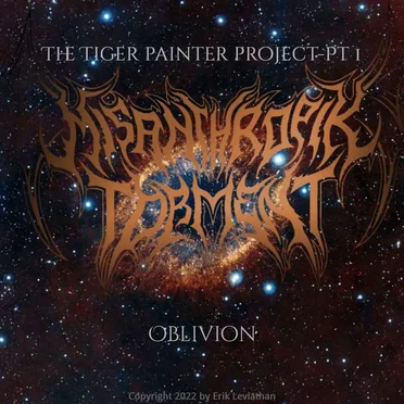 The Tiger Painter Project, Pt 1: Oblivion