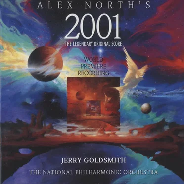 Alex North’s 2001: The Legendary Original Score