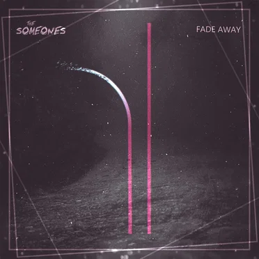 Fade Away by The Someones - album cover