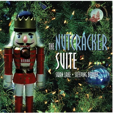 The Nutcracker Suite / Swan Lake / Sleeping Beauty