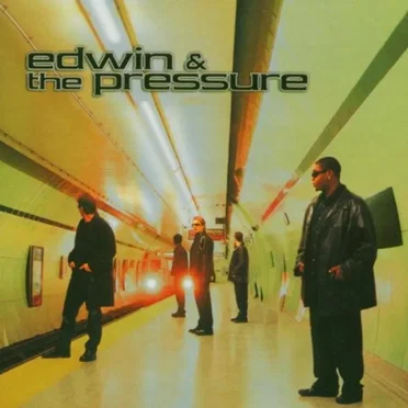 Edwin & the Pressure by Edwin & the Pressure - album cover