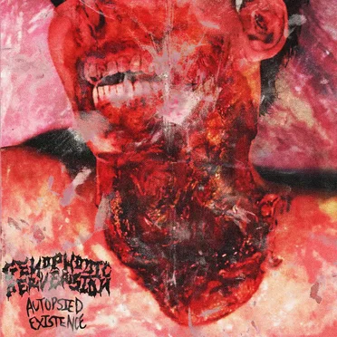 Autopsied Existence by Genophobic Perversion - album cover