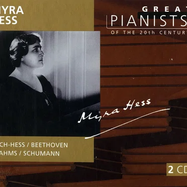 Great Pianists of the 20th Century, Volume 45: Myra Hess