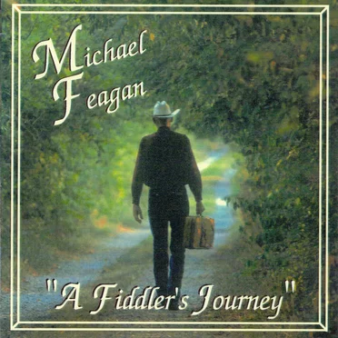 A Fiddler's Journey by Michael Feagan - album cover