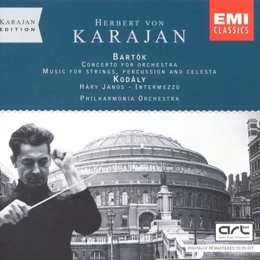 Bartok: Concerto for Orchestra / Music for Strings, Percussion and Celesta / Kodaly: Háry János: Intermezzo