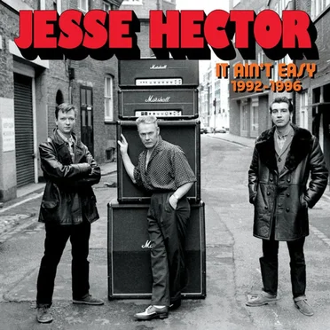 It Ain't Easy 1992-1996 by Jesse Hector - album cover