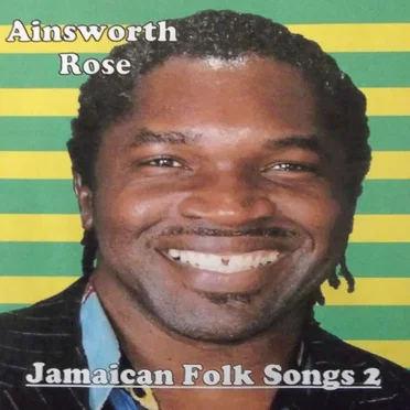 Jamaican Folk Songs 2 by Ainsworth Rose - album cover