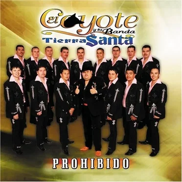 Prohibido by El Coyote y su Banda Tierra Santa - album cover