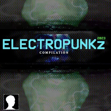 ELECTROPUNKz 2023 Compilation by Various Artists - album cover
