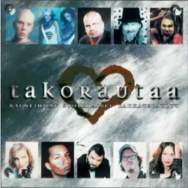 Takorautaa: Kauneimmat suomalaiset rakkauslaulut by Various Artists - album cover