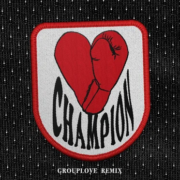 Champion (Grouplove remix)