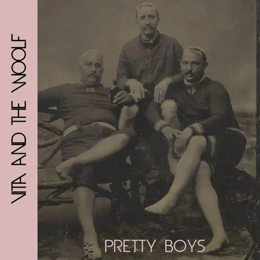 Pretty Boys by Vita and the Woolf - album cover