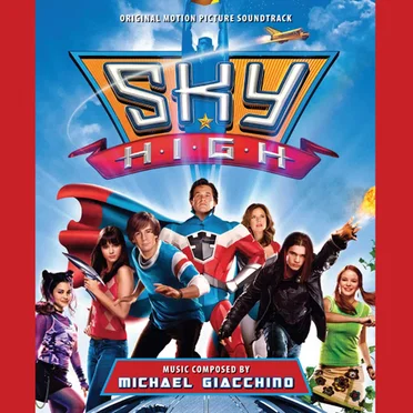 Sky High Original Motion Picture Soundtrack