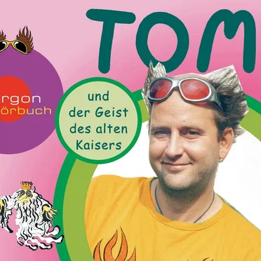 Tom, Folge 3: und der Geist des alten Kaisers by Tom Lehel - album cover